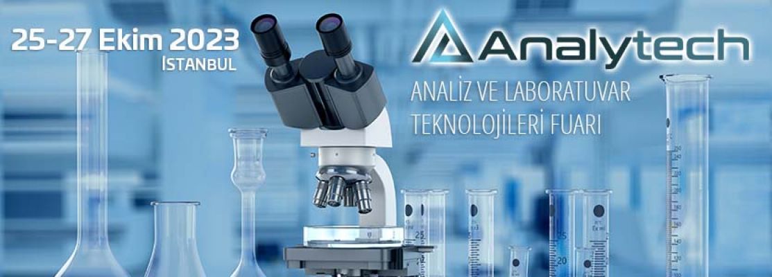 Analytech 2023 Fuarı 25-27 Ekim 2023 Tarihlerinde kapılarını açıyor.