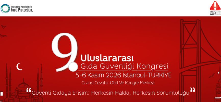 9. Uluslararası Gıda Güvenliği Kongresi 5-6 Kasım 2026’da Sizleri Bekliyor!
