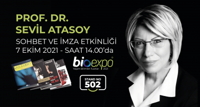 BIOEXPO’DA PROF. DR. SEVİL ATASOY İLE SOHBET VE İMZA ETKİNLİĞİ