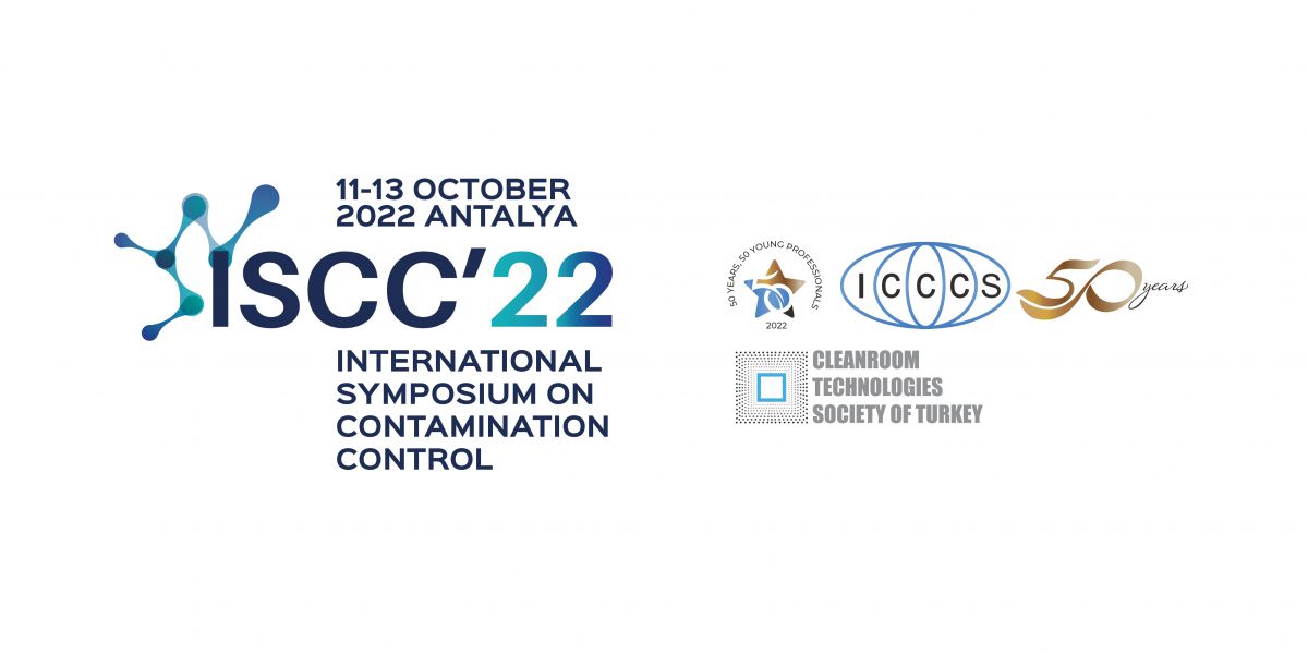 Uluslararası Kontaminasyon Kontrol Sempozyumu ISCC’2022 Antalya’da düzenlenecek